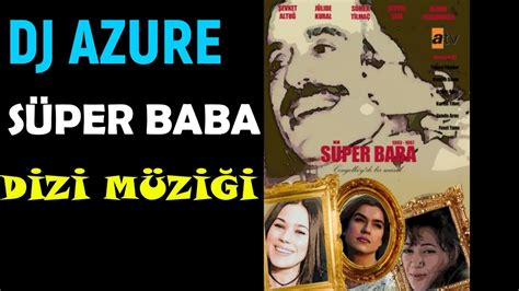 süper baba dizi müziği